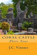 Coral Castle: Photo Tour