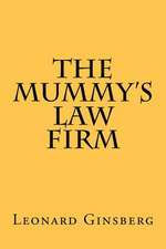 The Mummy's Law Firm