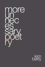 Moreunnecessary Poetry