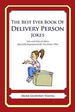 The Best Ever Book of Delivery Person Jokes