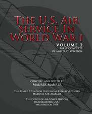 The U.S. Air Service in World War I - Volume II