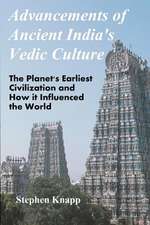 Advancements of Ancient India's Vedic Culture