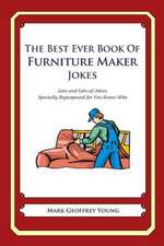 The Best Ever Book of Furniture Maker Jokes