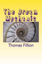 The Dream Mechanic