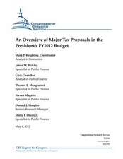 An Overview of Major Tax Proposals in the President's Fy2012 Budget