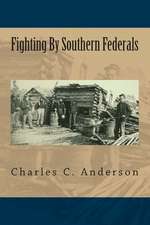 Fighting by Southern Federals