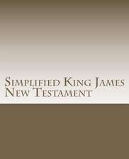 Simplified King James New Testament