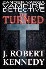 The Turned: Zander Varga, Vampire Detective