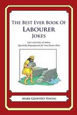 The Best Ever Book of Labourer Jokes