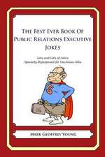 The Best Ever Book of Public Relations Executive Jokes