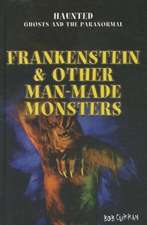 Frankenstein & Other Man-Made Monsters