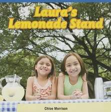 Laura's Lemonade Stand: Represent and Interpret Data