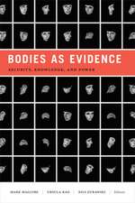 Bodies as Evidence – Security, Knowledge, and Power