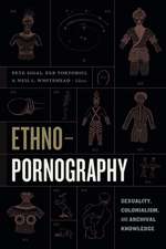 Ethnopornography – Sexuality, Colonialism, and Archival Knowledge