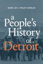 A People`s History of Detroit