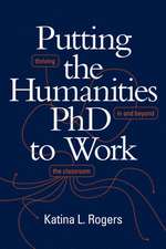 Putting the Humanities PhD to Work – Thriving in and beyond the Classroom