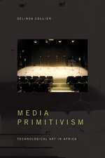 Media Primitivism