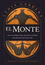 El Monte – Notes on the Religions, Magic, and Folklore of the Black and Creole People of Cuba