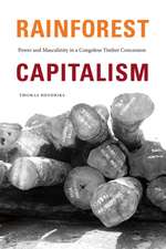 Rainforest Capitalism – Power and Masculinity in a Congolese Timber Concession