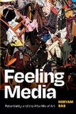 Feeling Media – Potentiality and the Afterlife of Art