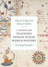 A Primer for Teaching Indian Ocean World History – Ten Design Principles