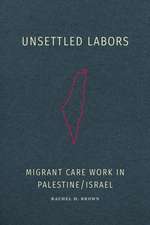 Unsettled Labors