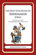 The Best Ever Book of Shoemaker Jokes