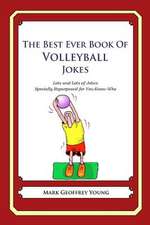 The Best Ever Book of Volleyball Jokes