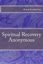 Spiritual Recovery Anonymous