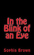 In the Blink of an Eye