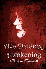 Awakening: Ava Delaney Vol. 1