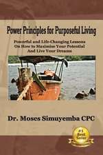 Power Principles for Purposeful Living