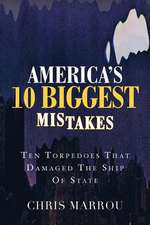 America's 10 Biggest Mistakes