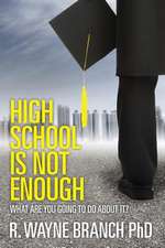 High School Is Not Enough