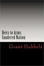 Heirs to Arms: Sundered Nation