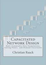 Capacitated Network Design: Multi-Commodity Flow Formulations, Cutting Planes, and Demand Uncertainty