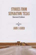 Stories from Separation, Texas