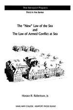 The New Law of the Sea and the Law of Armed Conflict at Sea