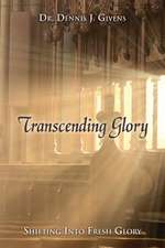 Transcending Glory