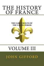 The History of France, Volume III