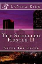 The Shuffled Hustle II - After the Diner