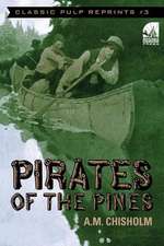 Pirates of the Pines