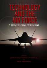 Technology and the Air Force a Retrospective Assessment