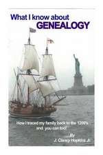 What I Know about Genealogy