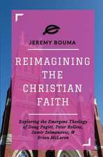 Reimagining the Christian Faith