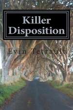 Killer Disposition