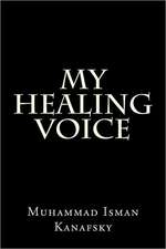 My Healing Voice: Short Stories