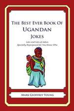 The Best Ever Book of Ugandan Jokes