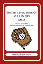 The Best Ever Book of Mariners Jokes