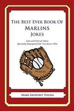 The Best Ever Book of Marlins Jokes